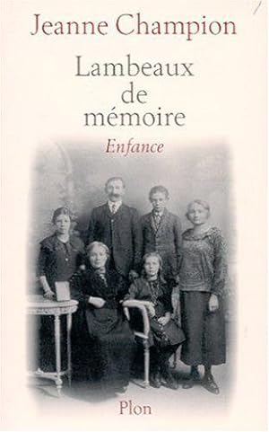 Bild des Verkufers fr Lambeaux de mmoire : Enfance zum Verkauf von JLG_livres anciens et modernes