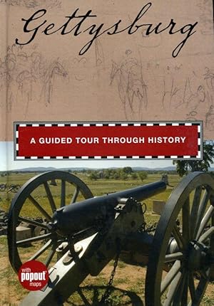 Gettysburg: A Guided Tour through History