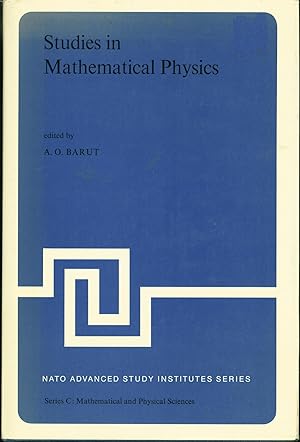 Immagine del venditore per Studies in Mathematical Physics: Lectures presented at the NATO Advanced Study Institute on Mathematical Physics held in Istanbul, August, 1970 venduto da Eureka Books