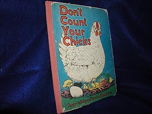 Don't Count Your Chicks