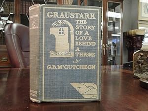 GRAUSTARK - the Story of Love Behind a Throne - Signed