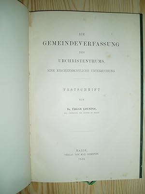 Die Gemeinedeverfassung des Urchristentums : Eine kirchenrechtliche Untersuchung