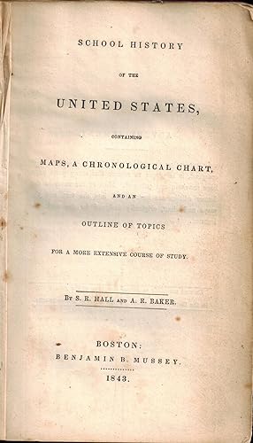 Seller image for School History of the United States, Containing Maps, A Chronological Chart, and An Outline of Topics for sale by UHR Books