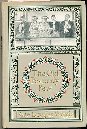 The Old Peabody Pew A Christmas Romance of a Country Church