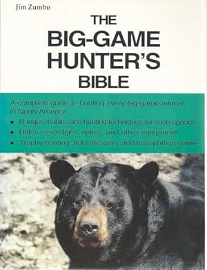 The Big Game Hunter's Bible (Outdoor bible series)