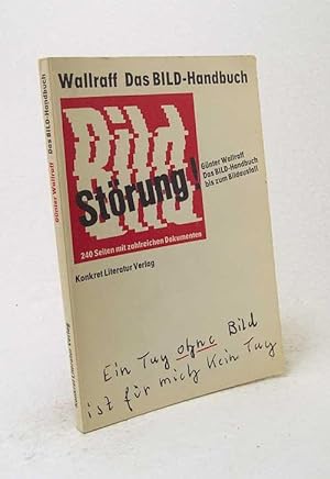 Bild des Verkäufers für Das BILD-Handbuch bis zum Bildausfall / Günter Wallraff zum Verkauf von Versandantiquariat Buchegger