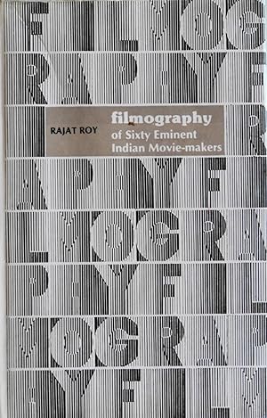 Seller image for Filmography of Sixty Eminent Indian Movie-Makers : Along with Their Short Biographical Notes for sale by School Haus Books