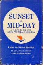 Seller image for Sunset at Mid-Day: A Tribute to the Late John Fitzgerald Kennedy for sale by Callaghan Books South