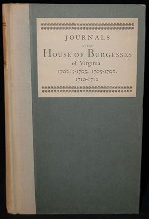 Image du vendeur pour JOURNALS OF THE HOUSE OF BURGESSES OF VIRGINIA 1702/3-1705, 1705-1706, 1710-1712 mis en vente par BLACK SWAN BOOKS, INC., ABAA, ILAB