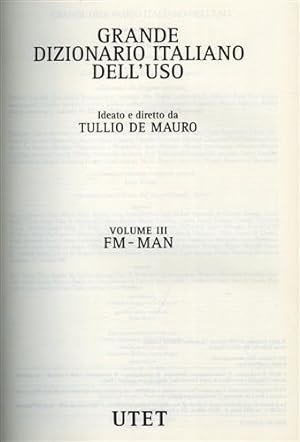 Immagine del venditore per Grande Dizionario Italiano dell'uso. vol.III: FM-MAN. venduto da FIRENZELIBRI SRL
