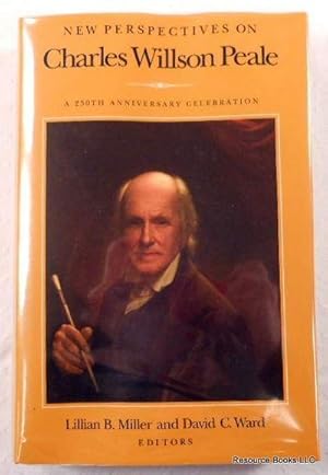 Imagen del vendedor de New Perspectives on Charles Willson Peale: A 250th Anniversary Celebration a la venta por Resource Books, LLC