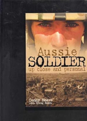 Seller image for Aussie Soldier : Up Close and Personal for sale by Berry Books