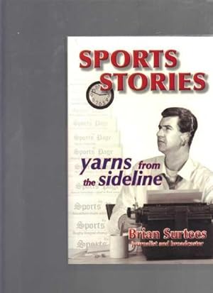 Sports Stories : Yarns from the Sideline