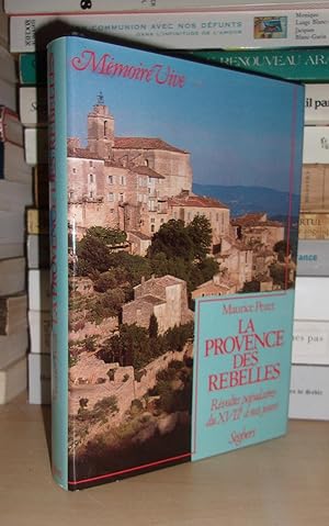 Imagen del vendedor de LA PROVENCE DES REBELLES : Rvoltes Populaires Du XVIIe Sicle  Nos Jours a la venta por Planet's books