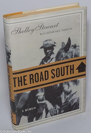 Imagen del vendedor de The road south: a memoir a la venta por Bolerium Books Inc.
