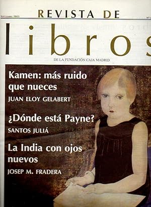 Seller image for REVISTA DE LIBROS. N 81. Juan Eloy Gelabert: El Imperio de Kamen. Santos Juli: ltimas noticias de la guerra civil. Josep M. Fradera: La India con historia. M Antonia Martnez: El mito de Al-Andalus. ngeles Ramrez: La trampa del velo. Carlos Lpez-Fanjul: La biodiversidad amenazada. Juan Pedro Aparicio: Las cartas familiares del Padre Isla. for sale by angeles sancha libros