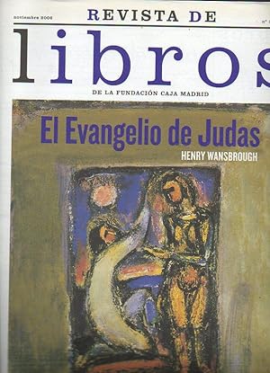 Imagen del vendedor de REVISTA DE LIBROS. N 119. Henry Wansbrough: El Evangelio de Judas. Manuel Prez Leesma: La Espaa catolica: de la lucha contra el Islam al reto del Relativismo. Alicia Campos: Coartada europea en el drama africano. Stanley G. Payne: Stalin y el siglo sovitico. Rafaeldel guila: Intelectuales, especie en peligro? Jos Po Bletrn: Luces y sombras en la investigacin con plantas transgnicas. a la venta por angeles sancha libros