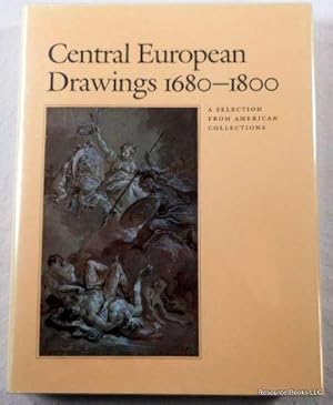 Seller image for Central European Drawings, 1680-1800: A Selection from American Collections for sale by Resource Books, LLC