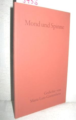 Seller image for Mond und Spinne (Gedichte aus zwanzig Jahren) for sale by Antiquariat Zinnober