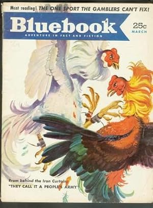 Image du vendeur pour BLUE BOOK Magazine (Bluebook Pulp - Adventures in Fact & Fiction) March 1952 // West of Quarantine by Todhunter Ballard // Rooster's Cockfighting Cover & Story "Not for the birds" by Horace Bailey Brown mis en vente par Comic World