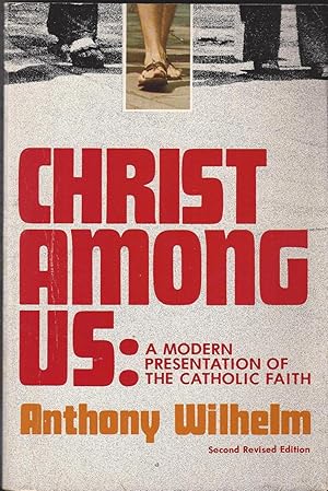 Seller image for Christ among us: A modern presentation of the Catholic faith for sale by Cameron Park Books