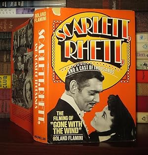 Seller image for SCARLETT, RHETT, AND A CAST OF THOUSANDS The Filming of Gone with the Wind for sale by Rare Book Cellar