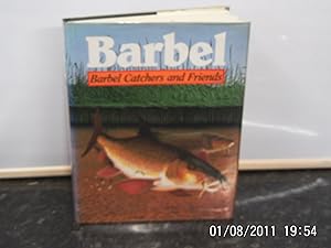 Barbel Barbel Catchers and Friends