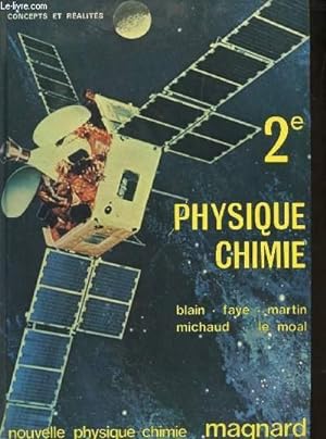 Seller image for PHYSIQUE CHIMIE / CLASSE DE 2 / COLLECTION NOUVELLE PHYSIQUE CHIMIE. for sale by Le-Livre