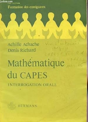 Image du vendeur pour MATHEMATIQUE DU CAPES - INTERROGATION ORALE / COLLECTION FORMATION DES ENSEIGNANTS. mis en vente par Le-Livre