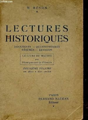 Seller image for LECTURES HISTORIQUES / DOCUMENTS - QUESTIONNAIRES - RESUMES - REVISION / LE LIVRE DU MAITRE POUR L'ENSEIGNEMENT DE L'HISTOIRE / DEUXIEME VOLUME - DE 1610 A NOS JOURS. for sale by Le-Livre