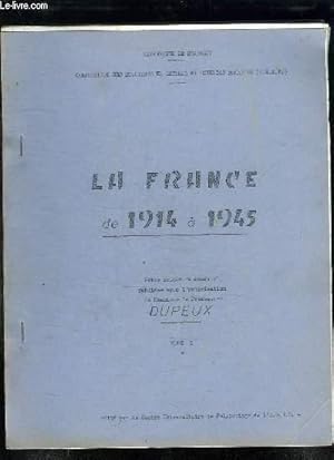 Bild des Verkufers fr 2 TOMES . LA FRANCE DE 1914 A 1945. zum Verkauf von Le-Livre
