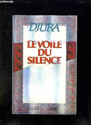 Bild des Verkufers fr LE VOILE DU SILENCE. zum Verkauf von Le-Livre