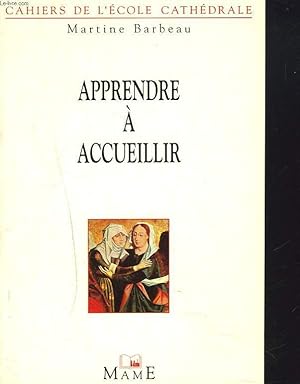 Image du vendeur pour APPRENDRE A ACCUEILLIR mis en vente par Le-Livre