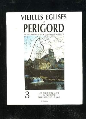 Bild des Verkufers fr VIEILLES EGLISES EN PERIGORD - 3 - LES CLOCHERS-MURS EN PERIGORD zum Verkauf von Le-Livre