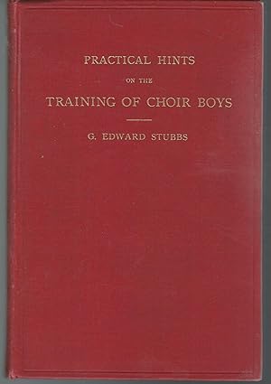 Seller image for Practical Hints on the Training of Choir Boys for sale by Dorley House Books, Inc.