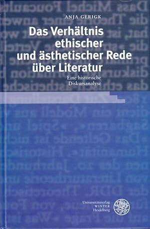 Seller image for Das Verhltnis ethischer und sthetischer Rede ber Literatur. Eine historische Diskursanalyse. for sale by Antiquariat Bcheretage