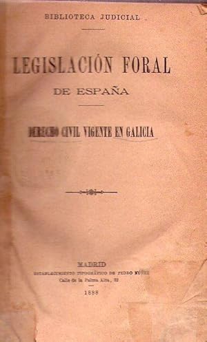 LEGISLACION FORAL DE ESPAÑA. Derecho civil vigente en Galicia
