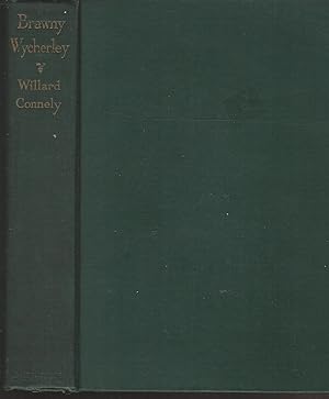 Image du vendeur pour Brawny Wycherley: First Master in English Modern Comedy [Signed & Inscribed By Author]. mis en vente par Dorley House Books, Inc.