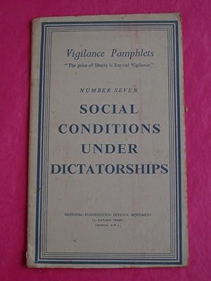 Bild des Verkufers fr SOCIAL CONDITIONS UNDER DICTATORSHIP. Vigilance Pamphlet Number Seven zum Verkauf von LOE BOOKS