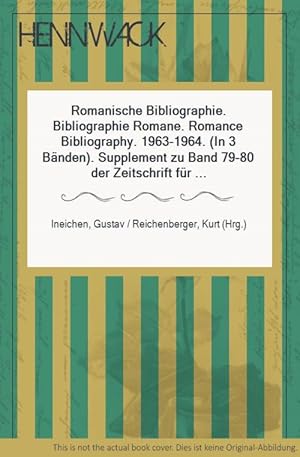 Romanische Bibliographie. Bibliographie Romane. Romance Bibliography. 1963-1964. (In 3 Bänden). S...