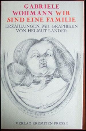 Wir sind eine Familie. : Erzählungen. Offsetlithogr. von Helmut Lander, Broschur ; 100