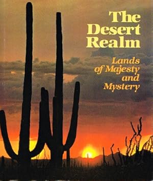 The Desert Realm: Lands of Majesty and Mystery