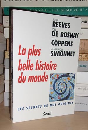 Image du vendeur pour LA PLUS BELLE HISTOIRE DU MONDE : Les Secrets De Nos Origines mis en vente par Planet's books