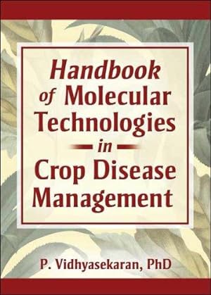 Handbook of Molecular Technologies in Crop Disease Management