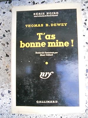 Imagen del vendedor de T'as bonne mine ! a la venta por Frederic Delbos