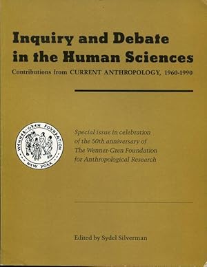 Inquiry and Debate in the Human Sciences. Contributions from Current Anthropology., 1960 - 1990.