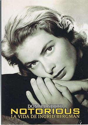 Seller image for NOTORIOUS. LA VIDA DE INGRID BERGMAN for sale by Librera Torren de Rueda