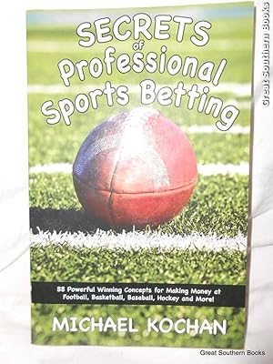 Imagen del vendedor de Secrets of Professional Sports Betting a la venta por Great Southern Books