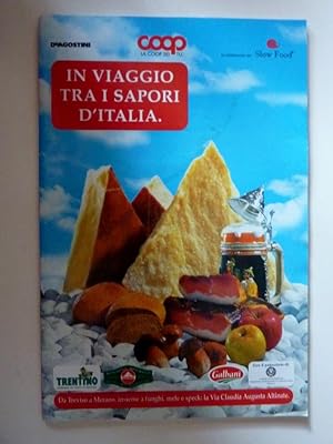 Seller image for IN VIAGGIO TRA I SAPORI D'ITALIA - Da Treviso a Merano,insieme a funghi,mele e speck: la Via Claudia Augusta Altinate" for sale by Historia, Regnum et Nobilia