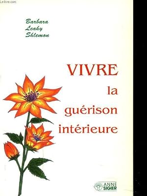 Imagen del vendedor de VIVRE LA GUERISON INTERIEURE a la venta por Le-Livre